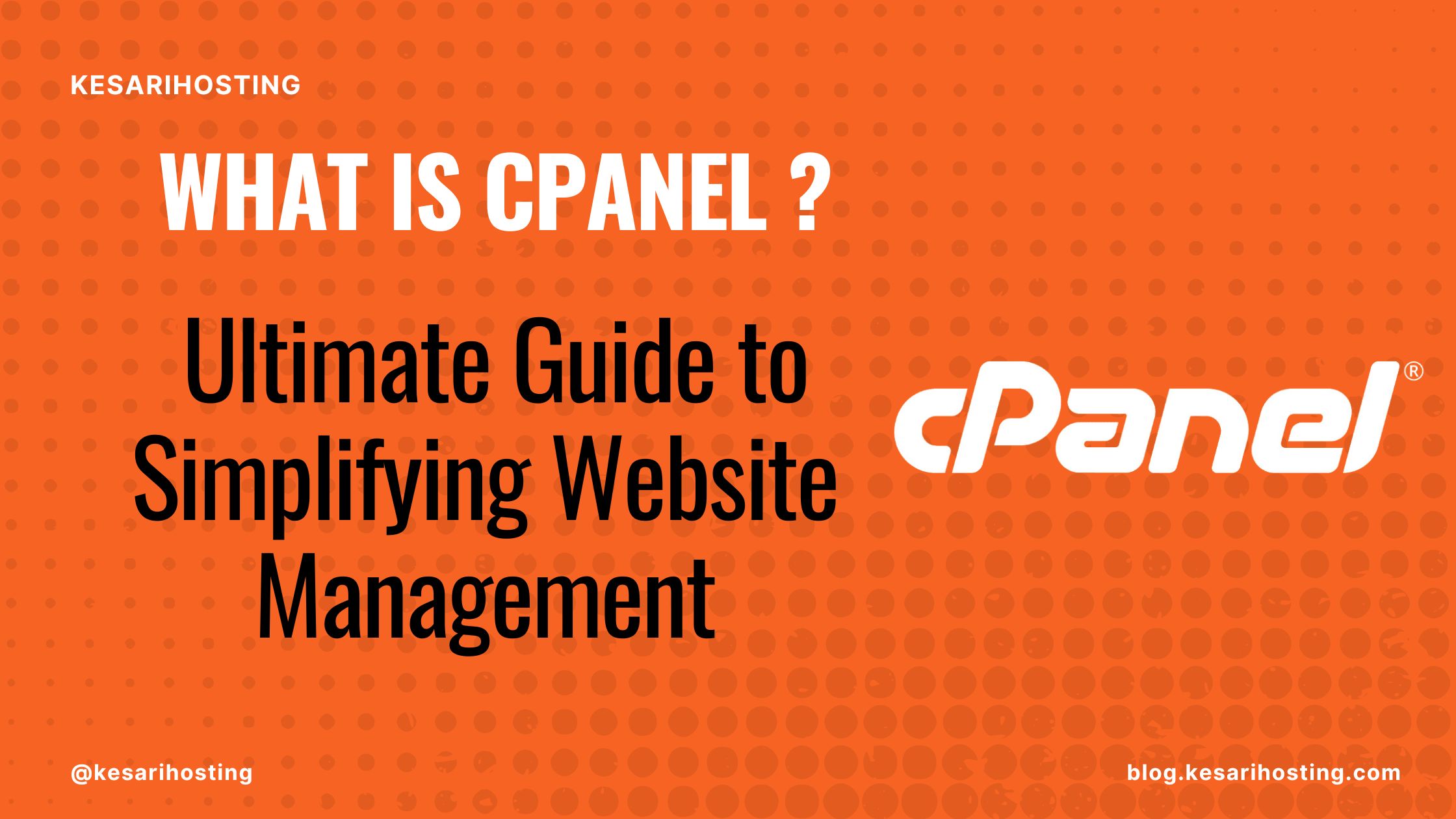 What is cpanel- Kesarihosting What is cpanel- Kesarihosting blog post